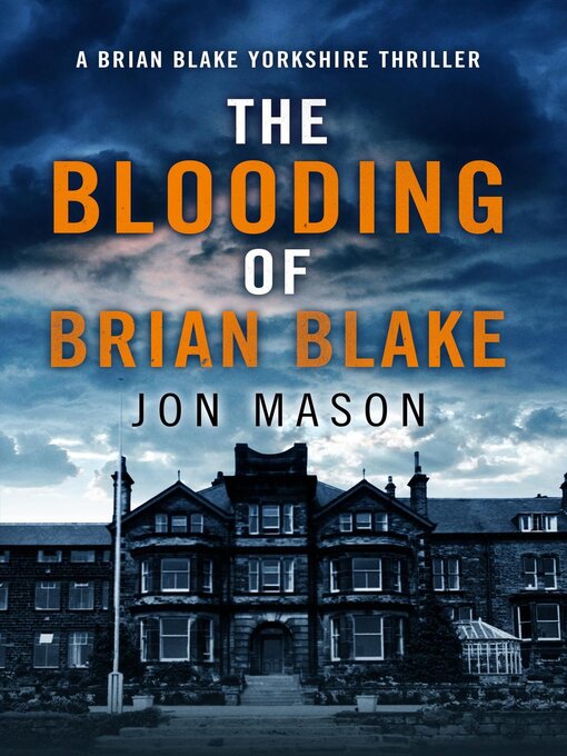 Title details for The Blooding of Brian Blake by Jon Mason - Available